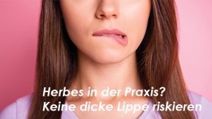 Lippenherpes in der Zahnarztpraxis: Risiken, Schutzmaßnahmen und Umgang mit betroffenen Patienten